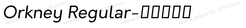 Orkney Regular字体转换